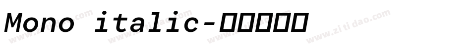 Mono italic字体转换